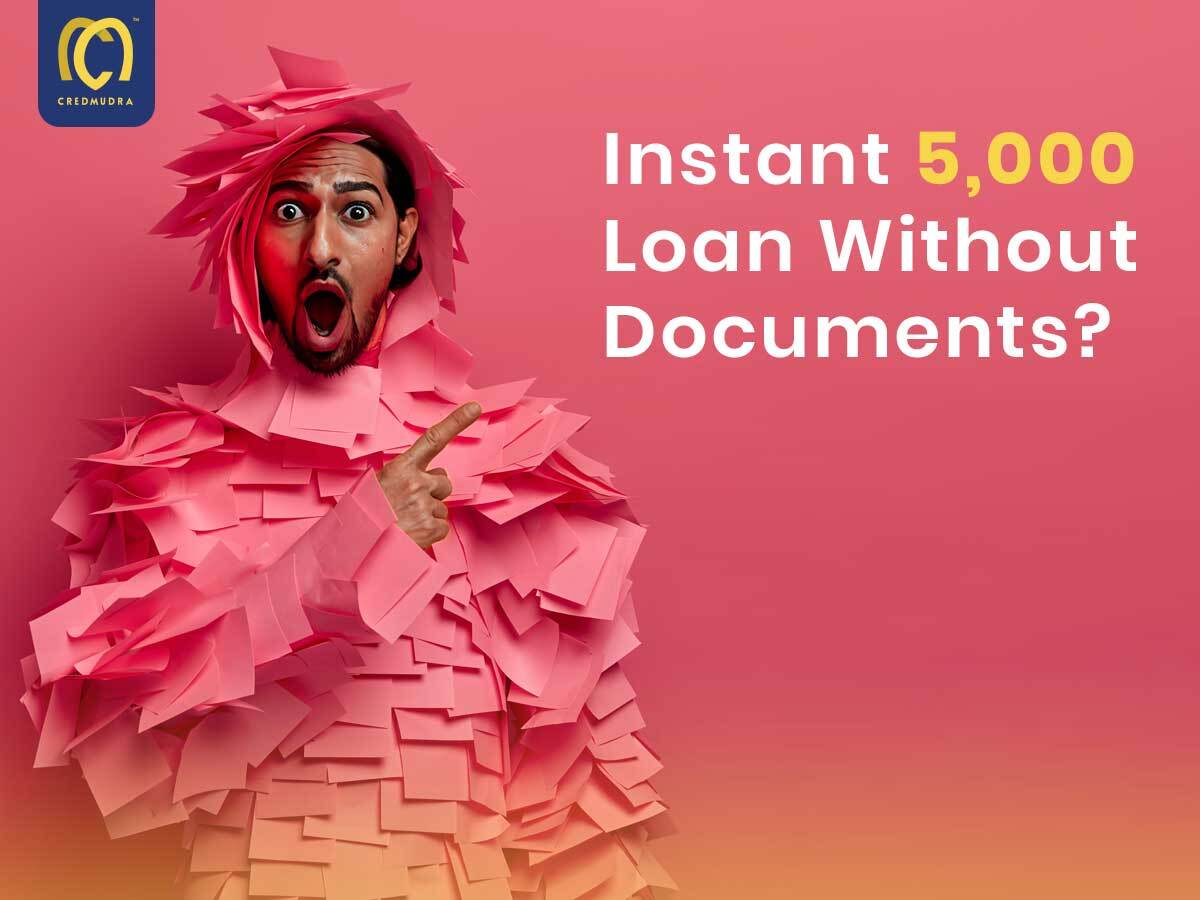 How Do I Get Instant 5,000 Loan Without Documents?