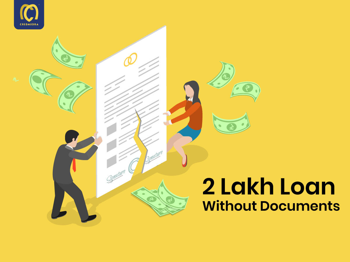 How To Get 2 Lakh Loan Without Documents?